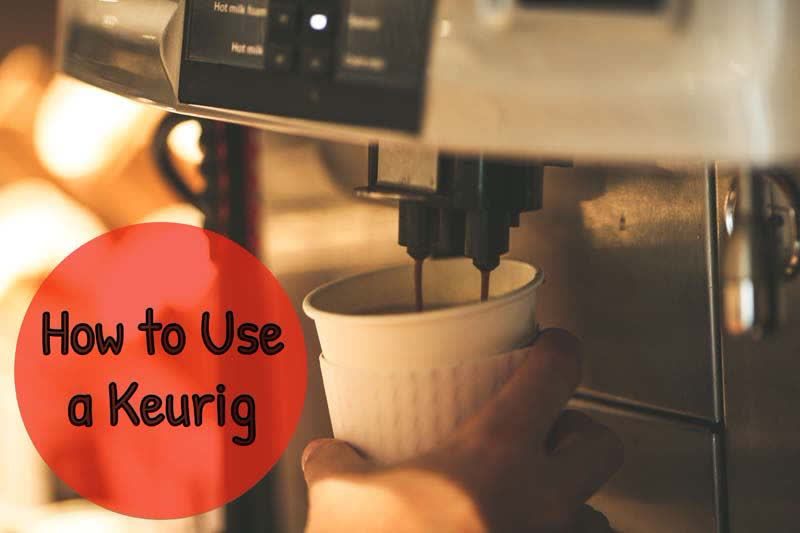 How to Use Keurig Coffee Maker – Quick & Easy Guide